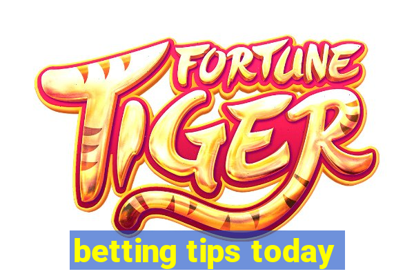 betting tips today